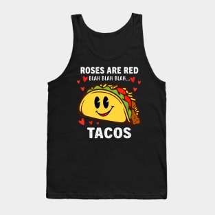 Roses Are Red Blah Tacos Funny Valentine Day Food Lover Gift Tank Top